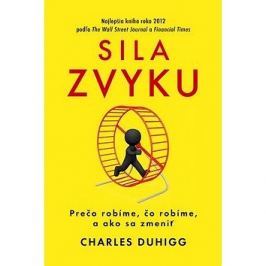 Sila zvyku: Prečo robíme, čo robíme, a ako sa zmeniť