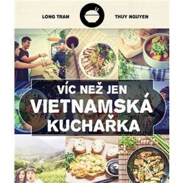 Víc než jen vietnamská kuchařka
