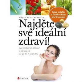Najděte své ideální zdraví!
