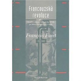 Francouzská revoluce II: Od Ludvíka XVIII. po Julese Ferryho (1815–1880)