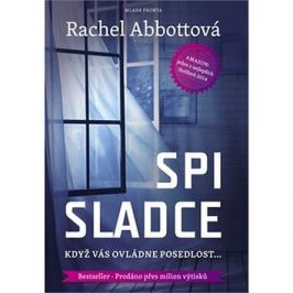 Spi sladce: Když vás ovládne posedlost