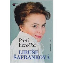 Paní herečka Libuše Šafránková
