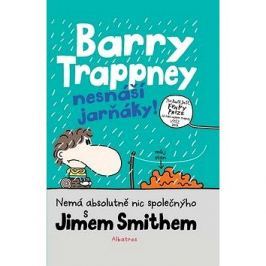Barry Trappney nesnáší jarňáky: Nemá absolutně nic společnýho s Jimem Smithem