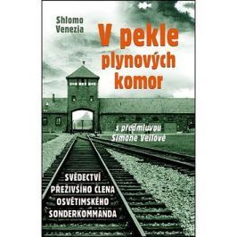 V pekle plynových komor: Svědectví přeživšího člena osvětimského sonderkommanda