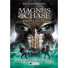 Magnus Chase a bohové Ásgardu Thorovo kladivo