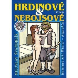 Hrdinové a nebojsové