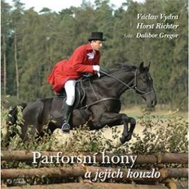Parforsní hony a jejich kouzlo