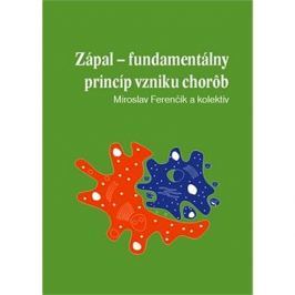 Zápal - fundamentálny princíp vzniku chorôb