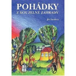 Pohádky z kouzelné zahrady