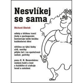 Nesvlíkej se sama