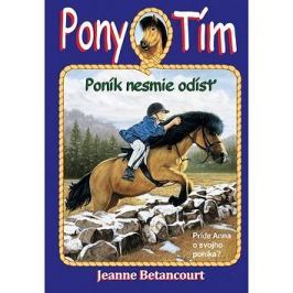 Pony tím Poník nesmie odísť: Príde Anna o svojho poníka?