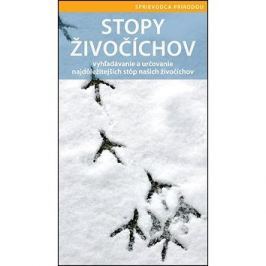 Stopy živočíchov: vyhľadávanie a určovanie najdôležitejších stôp našich živočíchov
