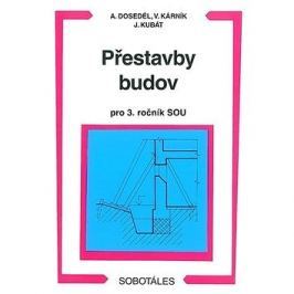 Přestavby budov pro 3. ročník SOU