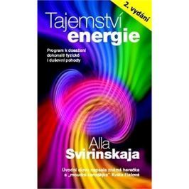 Tajemství energie: Přírodními metodami k dosažení fyzické i duševní harmonie…