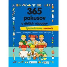 365 pokusov a ďalších nápadov: Spoznávame umenie