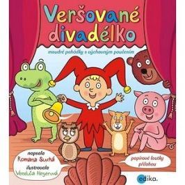 Veršované divadélko: moudré pohádky s výchovným poučením