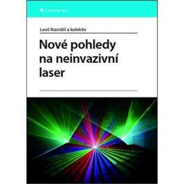 Nové pohledy na neinvazivní laser