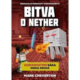 Bitva o Nether: Neoficiální Minecraft dobrodružství
