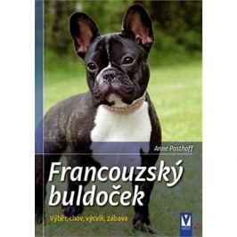 Francouzský buldoček: Výběr, chov, výcvik, zábava