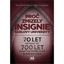 Proč zmizely insignie Karlovy Univerzity: 70 let pátrání po 700 let starých symbolech české historie