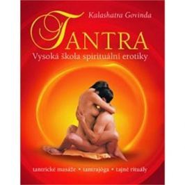 Tantra: Vysoká škola spirituální erotiky