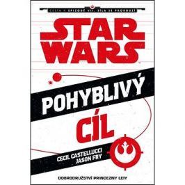 STAR WARS Pohyblivý cíl: Cesta k epizodě VII. Síla se probouzí