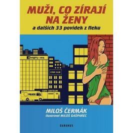 Muži, co zírají na ženy: a dalších 33 povídek z fleku