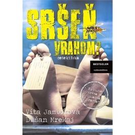 Sršeň vrahom?: Bodnutie sršňa či úkladná vražda?