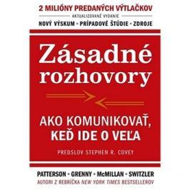 Zásadné rozhovory: Ako komunikovať, keď ide o veľa