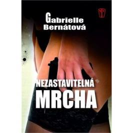 Nezastavitelná mrcha