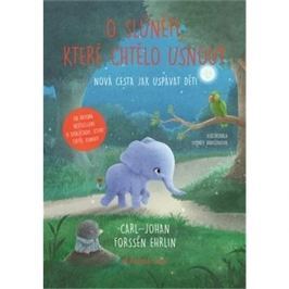 O slůněti, které chtělo usnout: Nový způsob, jak uspávat děti