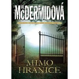 Mimo hranice: Tajemství, pro které je někdo schopen vraždit...