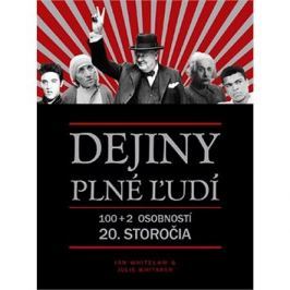 Dejiny plné ľudí: 100+2 osobností 20.storočia