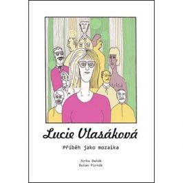 Lucie Vlasáková: Příběh jako mozaika
