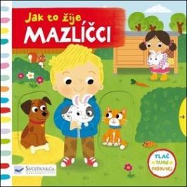 Jak to žije Mazlíčci