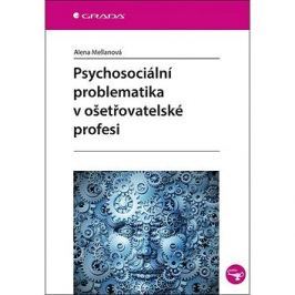Psychosociální problematika v ošetřovatelské profesi