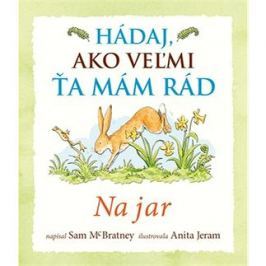 Hádaj, ako veľmi ťa mám rád Na jar