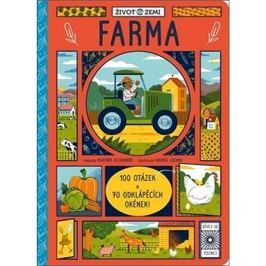 Život na Zemi Farma: 100 otázek a 70 okének
