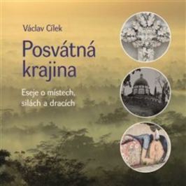 Posvátná krajina: Eseje o místech, silách a dracích
