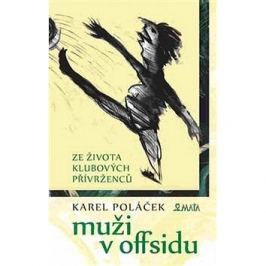 Muži v offsidu: Ze života klubových přívrženců