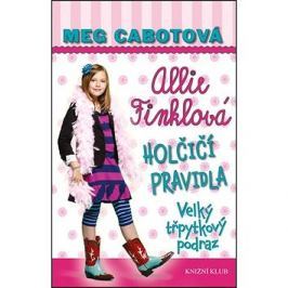 Allie Finklová Holčičí pravidla 5 Velký třpytkový podraz