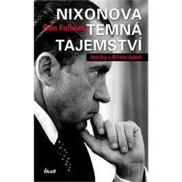 Nixonova temná tajemství: Intriky v Bílém domě