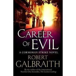 Career of Evil: A Cormoran Strike novel