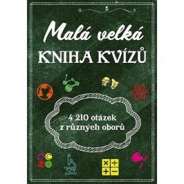 Malá velká kniha kvízů: Přes 4 210 otázek z různých oborů
