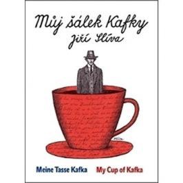 Můj šálek Kafky Meine Tasse Kafka My Cup of Kafka