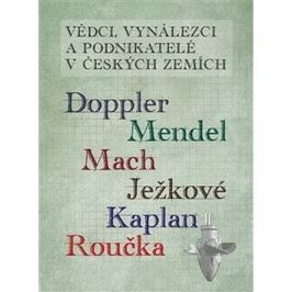 Vědci vynálezci a podnikatelé v Českých zemích
