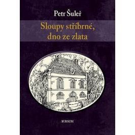 Sloupy stříbrné, dno ze zlata