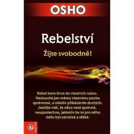Rebelství: Žijte svobodně!